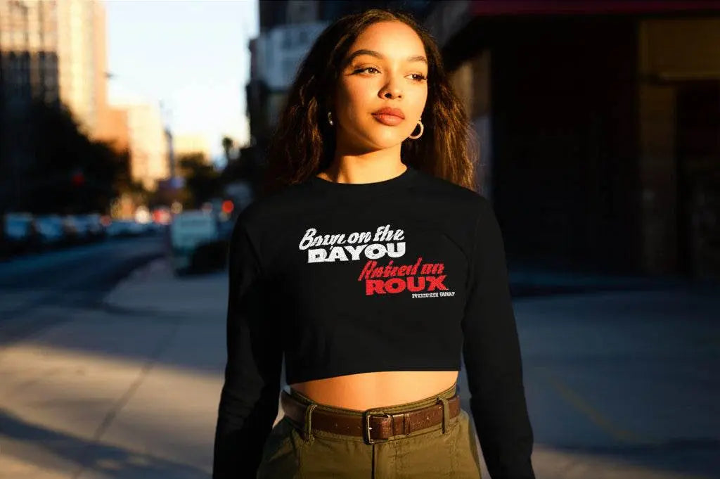 Born on the Bayou Raised on Roux-Cropped Long Sleeve Hoodie - The Broken French Door