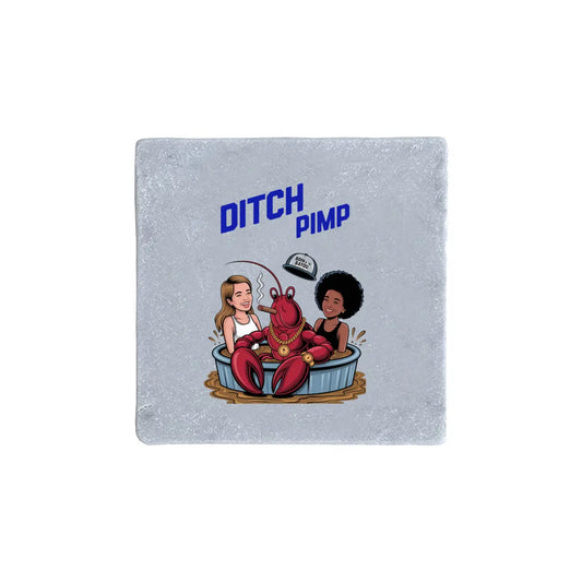 Ditch Pimp-Real Stone Coasters Print Melon Inc.